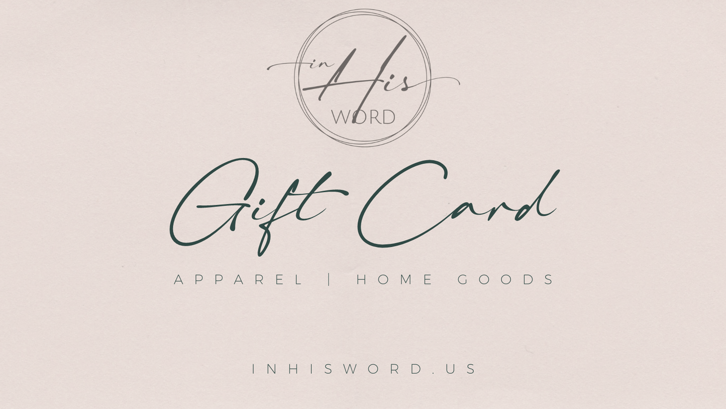 Gift Card for In His Word apparel and home goods