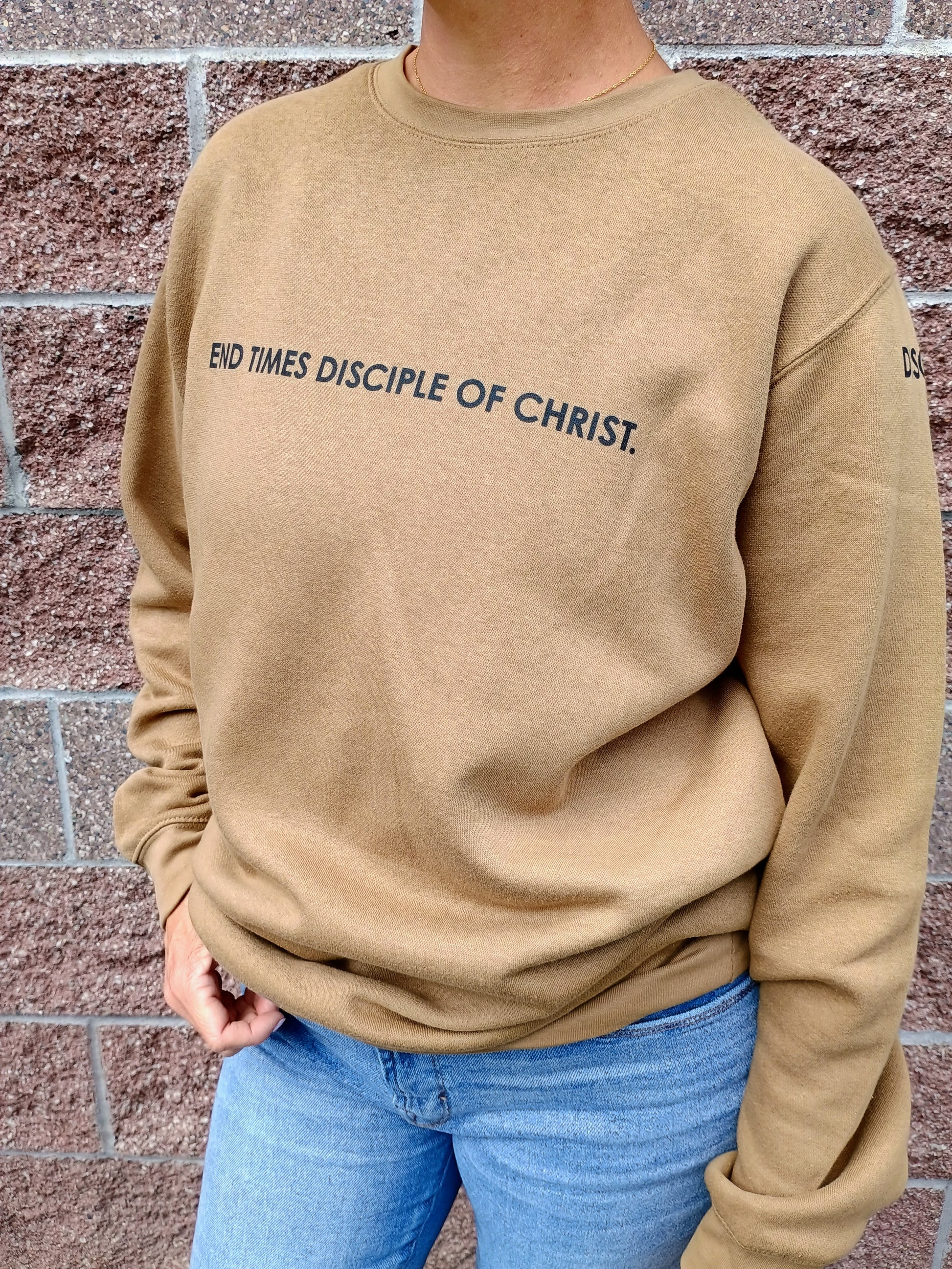 End Times Disciple of Christ sweatshirt