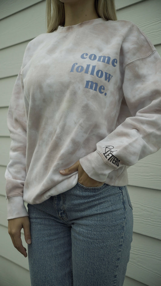 Come Follow Me sweatshirt