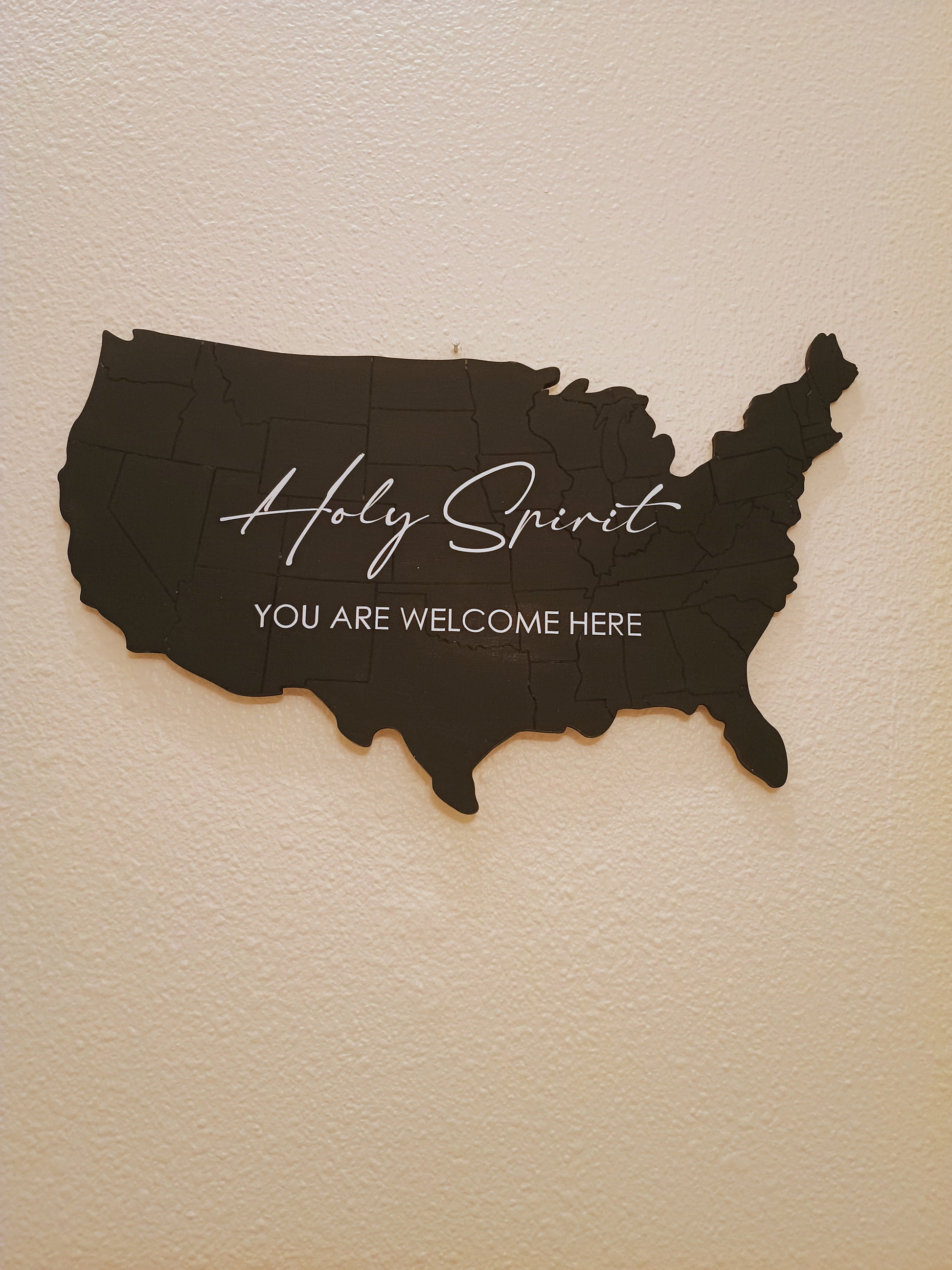 Holy Spirit You are Welcome Here - United States sign