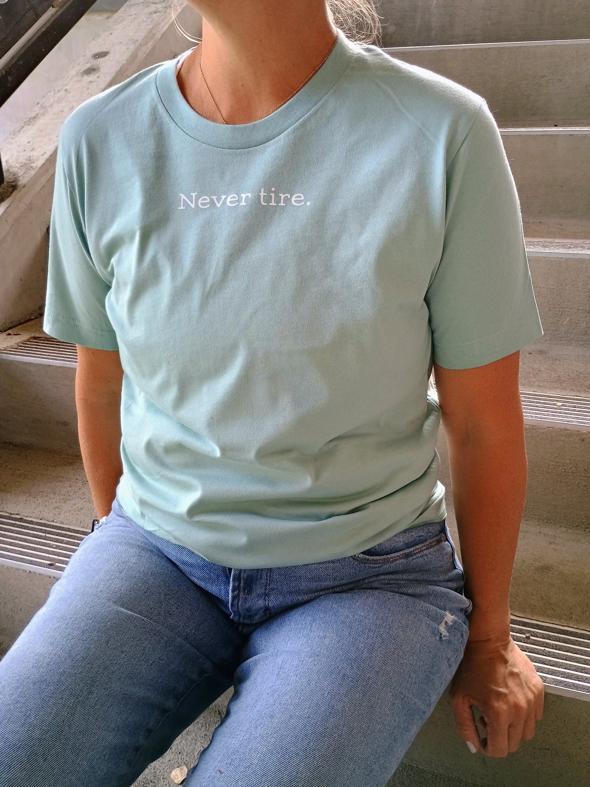 Never Tire tee