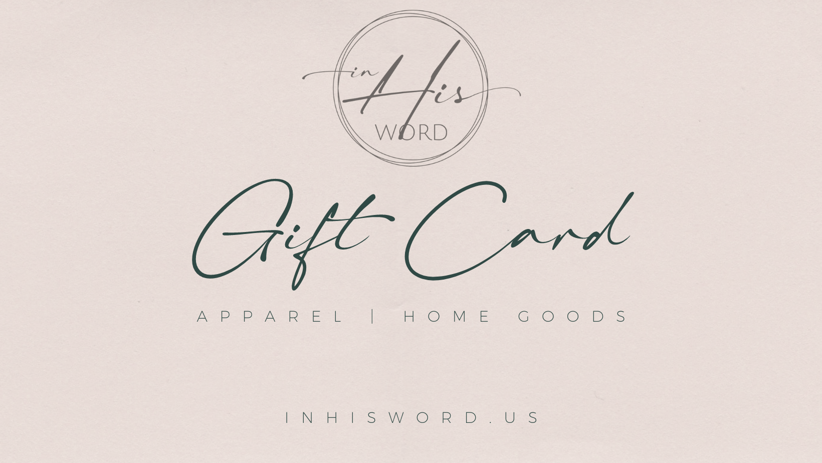 Gift Card for In His Word apparel and home goods