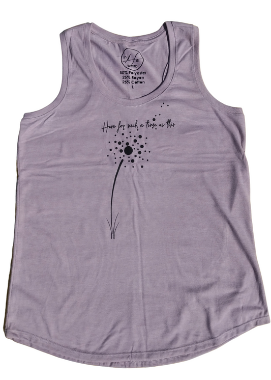 Heather Lavender, slightly fitted racerback tank top with curved hem. Abstract dandelion with Esther 4:14 reminder: "Here for such a time as this" in black.